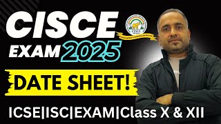 ISCICSE Exam 2025 DATE SHEET Class XII amp Class X 100 True🔥 [upl. by Hgielac]