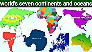 7 Continents and 5 Ocean of the World  Continents of the World for Kids and Toddlers [upl. by Aisatsana845]