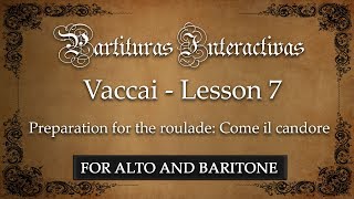 Vaccai for Alto and Baritone Lesson VII  Preparation for the roulade Come il candore  in E [upl. by Leif]