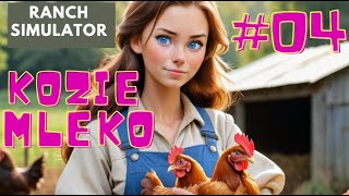 Kozie mleko  Ranch Simulator  04 PL [upl. by Fabyola586]