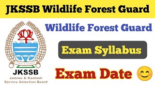 JKSSB Wildlife Forest Guard Exam Date ll Wildlife Forest Guard Exam Syllabus amp Exam Pattern 2024 [upl. by Haimrej511]