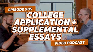 505 What Colleges Want Part 5 Crash Course in the Supplemental Essays  Application [upl. by Azeret]