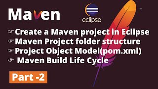 Part 2  Apache Maven Tutorial  maven Project  Folder Structure  Maven Build Life Cycle  pomxml [upl. by Nannie]