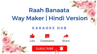 Raah Banaata  Way Maker  Karaoke  Worship Song  Hindi Version Cover [upl. by Kennith]