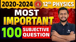 Class 12 Physics Most Important Subjective 2020 से 2024 तक BSEB 12th Physics 100 VVI Subjective [upl. by Nonez345]