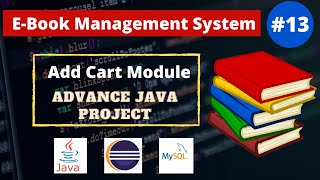 13 Add Cart Module  Ebook Java Project  Advance Java Web Project [upl. by Suoivatco230]