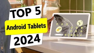 ✅Top 5 Best Android Tablets of 2024 [upl. by Eanej797]