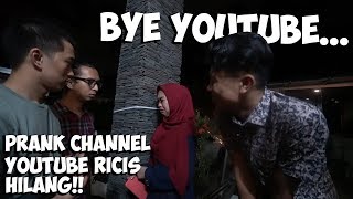 Prank Channel Youtube Ricis Dibanned Bye Gak Ngeyoutube Lagi😭 [upl. by Eednas]