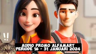 Audio Promo Alfamart Periode 16  31 Januari 2024 [upl. by Tenej]