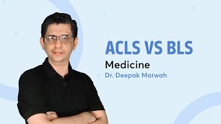 Difference between ACLS and BLS  By Dr Deepak Marwah  Medicine  PrepLadder NEET PG [upl. by Leahci]