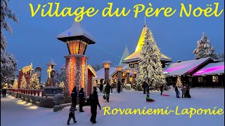 Best of Village du Père Noël à Rovaniemi Laponie  Finlande Santa Claus Village [upl. by Nimesh]