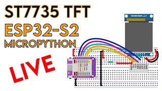 Micropython Stream ST7735S  ESP32S2 [upl. by Ettenal806]