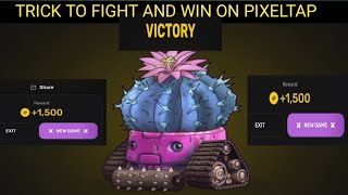 PixelTapTrick To Win Fight On PixelTap By Pixelverse [upl. by Anolla210]