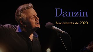 DANZIN  Aux enfants de 2020  Chanson  Enregistrement public  Trio [upl. by Ydwor898]