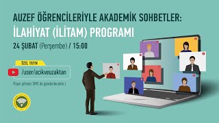 AUZEF Öğrencileriyle Akademik Sohbetler  İlahiyatİlitam Programı [upl. by Hurley]