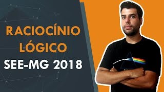 Raciocínio Lógico  SEEMG 2018 [upl. by Eilyab]