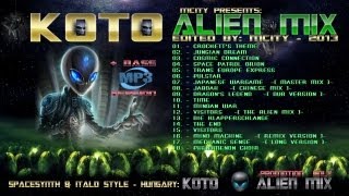 KOTO  THE ALIEN MIX  Edited by mCITY 2O13 [upl. by Anastas]