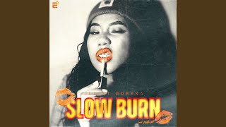 Slow Burn [upl. by Eyaj]