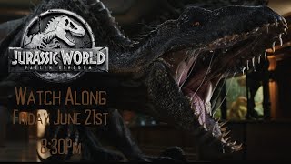 Jurassic World Fallen Kingdom Watch along [upl. by Aernda]