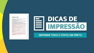 Como Imprimir Todo o Texto em Preto [upl. by Ydur875]