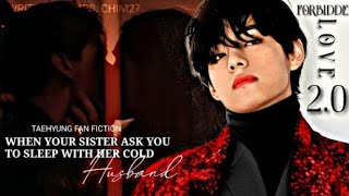 FORBIDDEN LOVE 20  LAST EP  When your sister ask you to sleep with her Husband  Taehyung FF [upl. by Peacock]