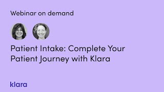 Patient Intake Complete Your Patient Journey with Klara [upl. by Limemann352]