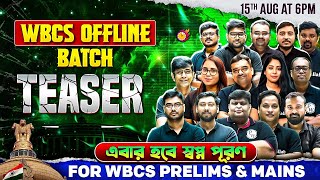 Launching WBCS Special Offline Batch  WBCS Prelims amp Mains  WBCS 202425  Teaser [upl. by Masao789]