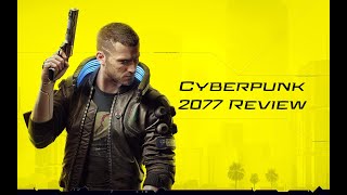 Cyberpunk 2077 Review [upl. by Loutitia569]