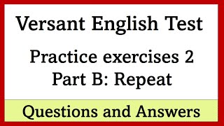 Versant test  Practice questions and answers for Part B Repeat [upl. by Sekyere]