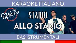 Stadio  Allo Stadio dove si va Karaoke Strumentale 🎤 [upl. by Ennaxor]