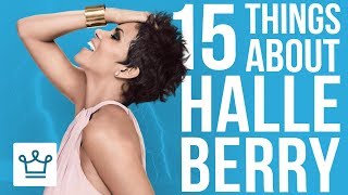 15 Things You Didnt Know About Halle Berry [upl. by Ahsead]