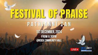 Festival Of Praise 2024  Pathianni Zan [upl. by Aneetsyrk35]