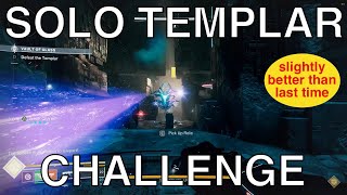 Solo Templar Challenge again – Vault of Glass Episode Echoes [upl. by Selmner]