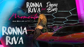 RONNARIVA x DannyBurg  Momento Official Video [upl. by Tiebout]