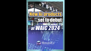 New AI products set to debut at WAIC 2024 [upl. by Alekim289]