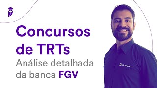 Concursos de TRTs Análise detalhada da banca FGV [upl. by Bouton904]