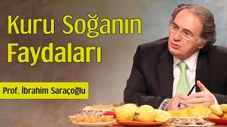 Kuru Soğanın Faydaları  Prof İbrahim Saraçoğlu [upl. by Jael149]