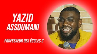 YAZID ASSOUMANI  PROFESSEUR DES ECOLES PART 2 [upl. by Akinas421]