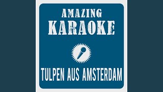 Tulpen aus Amsterdam Karaoke Version Originally Performed By Mieke Telkamp [upl. by Nameloc]