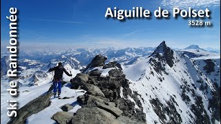 Ski de randonnée  Aiguille et Dôme de Polset 3528 m [upl. by Nylinej]