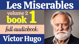 Les Misérables by Victor Hugo  Volume 2 Book 1 Waterloo  English Audiobook  French Literature [upl. by Catima]