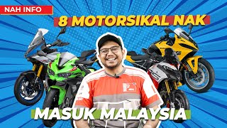 8 MOTORSIKAL DIJANGKA MASUK MALAYSIA 2024 [upl. by Macintosh]