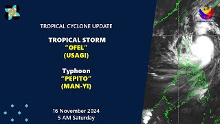 Press Briefing TSOfelPHUsagi TyphoonPepitoPHManyi at 500 AM  November 16 2024Saturday [upl. by Zarihs27]