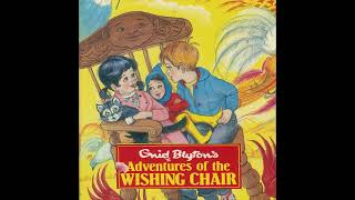 The Adventures of the Wishing Chair Audio Book Drama Enid Blyton [upl. by Gowrie915]