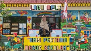 LAGU MPLS quotHARI PERTAMA KE SEKOLAHquot  LAGU ANAK SEKOLAH  TKN KRAMAT JATI 03 [upl. by Golda]