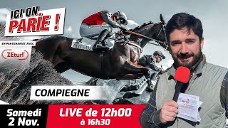 ICI on PARIE  Compiègne Quinté et pronostics en live de lhippodrome Samedi 2 Novembre 2024 [upl. by Coreen]