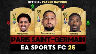 FIFA 25  PARIS SAINTGERMAIN OFFICIAL PLAYER RATINGS EA FC 25 😱🔥 ft Dembele Vitinha Hakimi… [upl. by Ojimmas]