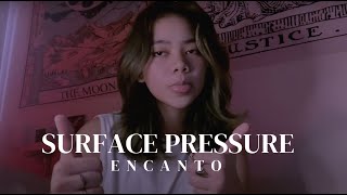 If “Surface Pressure” Was a Sad Ballad  Encanto [upl. by Yessydo]