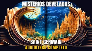 💚 MISTERIOS DEVELADOS  GODFRE RAY KING ✨ SAINT GERMAIN Audiolibro ESPIRITUAL🙏Completo Español [upl. by Enrobyalc293]