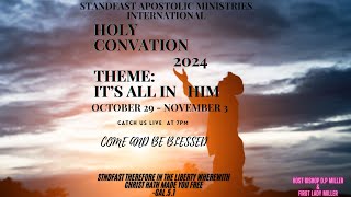 STANDFAST APOSTOLIC MINISTRIES HOLY CONVENTION DAY 4 [upl. by Urbanna558]